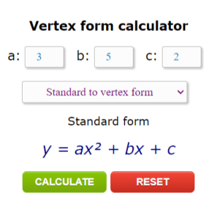 Standard to Vertex form calculator - Vertex to Standard form calculator